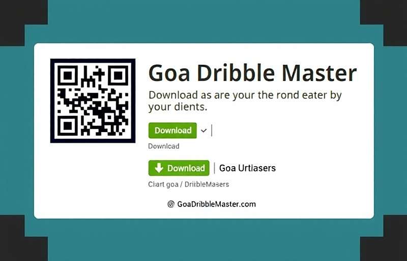 Goa Dribble Master Download Options Goa Dribble Master download page showing QR code and download buttons